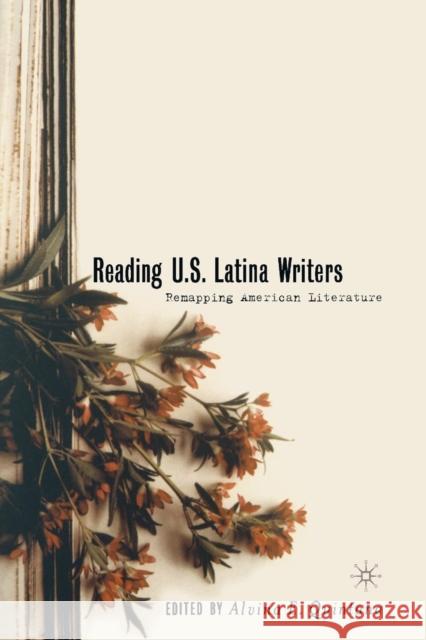 Reading U.S. Latina Writers: Remapping American Literature Quintana, A. 9781349387694