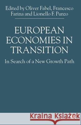 European Economies in Transition: In Search of a New Growth Path Fabel, O. 9781349420223 Palgrave MacMillan