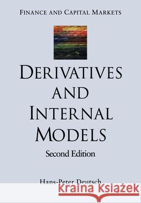 Derivatives and Internal Models H. Deutsch   9781349429998 Palgrave Macmillan