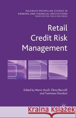 Retail Credit Risk Management M. Anolli E. Beccalli T. Giordani 9781349435074 Palgrave Macmillan