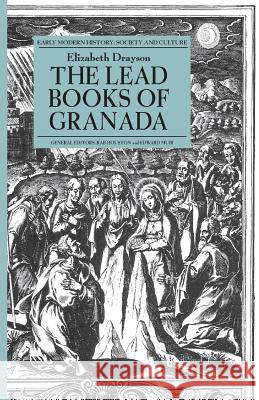 The Lead Books of Granada E. Drayson   9781349471355 Palgrave Macmillan