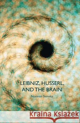 Leibniz, Husserl and the Brain N. Sieroka (ETH Zurich)   9781349497973 Palgrave Macmillan