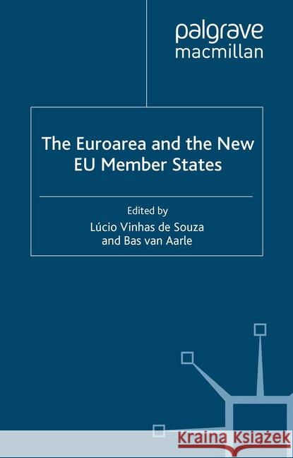 The Euroarea and the New Eu Member States de Souza, Lucio Vinhas 9781349512140