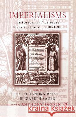 Imperialisms: Historical and Literary Investigations, 1500-1900 Sauer, E. 9781349528783 Palgrave MacMillan