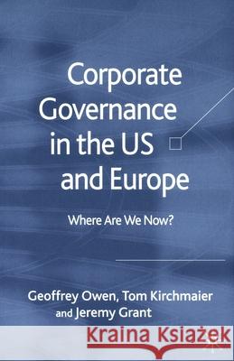 Corporate Governance in the Us and Europe: Where Are We Now? Owen, G. 9781349547173 Palgrave Macmillan