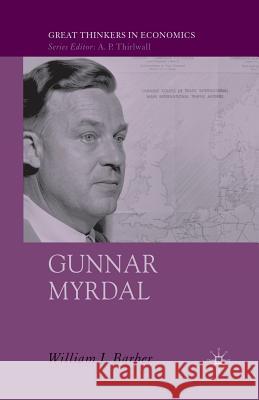 Gunnar Myrdal: An Intellectual Biography Barber, W. 9781349547852 Palgrave MacMillan
