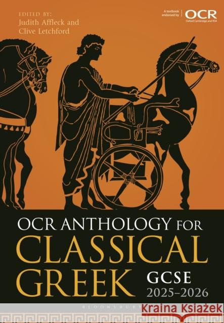 OCR Anthology for Classical Greek GCSE 2025-2026 Clive (University of Warwick, UK) Letchford 9781350161818 Bloomsbury Publishing PLC