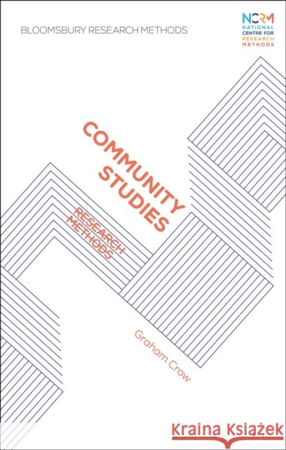 Community Studies: Research Methods Graham Crow 9781350188594