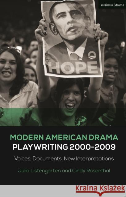 Modern American Drama: Playwriting 2000-2009: Voices, Documents, New Interpretations Listengarten, Julia 9781350215498