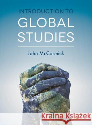 Introduction to Global Studies John McCormick   9781352003994 Palgrave