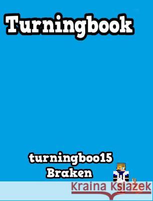 Turningbook: This book is a the turning point in your life. Braken 9781364853198