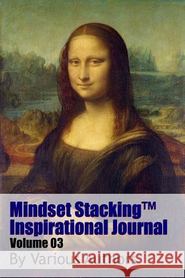 Mindset StackingTM Inspirational Journal Volume03 Worstell, Robert C. 9781365732577