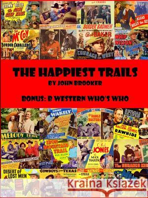 The Happiest Trails John Brooker 9781365741227