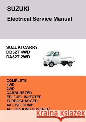Suzuki Carry Truck Electrical Service Manual Db52t Da52t James Danko 9781365934889