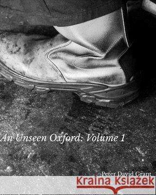 An Unseen Oxford: Volume 1 Grant, Peter David 9781367387843