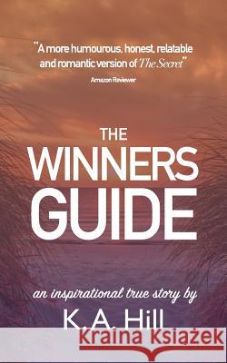 The Winners' Guide K a Hill 9781367716834 Blurb