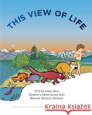 This View of Life: An illustrated book of philosophy for children Morris, Catherine E. 9781367943872
