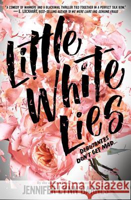 Little White Lies Barnes, Jennifer Lynn 9781368014137 Freeform