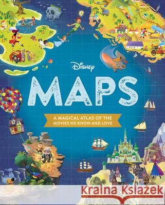 Disney Maps: A Magical Atlas of the Movies We Know and Love Disney Book Group 9781368018678