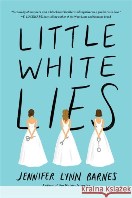 Little White Lies (debutantes, Book One) Jennifer Lynn Barnes 9781368023757 Disney Book Publishing Inc.