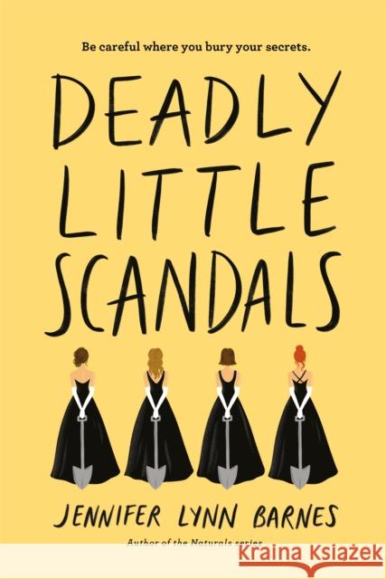 Deadly Little Scandals Jennifer Lynn Barnes 9781368046343 Disney Book Publishing Inc.
