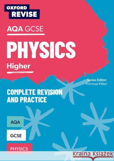 Oxford Revise: AQA GCSE Physics Revision and Exam Practice Higher Shaha, Alom 9781382004886 Oxford University Press