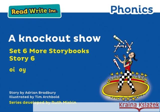 Read Write Inc. Phonics: Blue Set 6A Storybook 6 A knockout show Adrian Bradbury Tim Archbold  9781382013482 Oxford University Press
