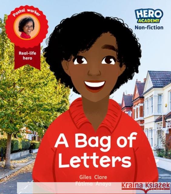 Hero Academy Non-fiction: Oxford Level 4, Light Blue Book Band: A Bag of Letters Giles Clare FA!tima Anaya  9781382014076 Oxford University Press
