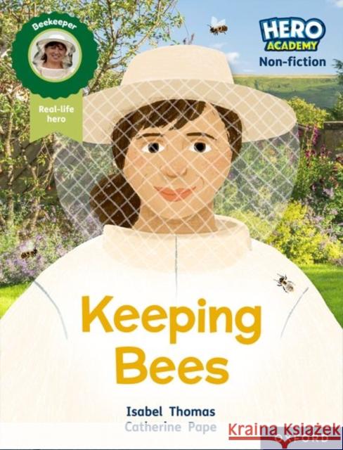 Hero Academy Non-fiction: Oxford Reading Level 8, Book Band Purple: Keeping Bees Thomas 9781382029551
