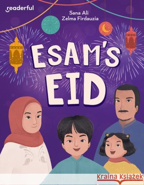 Readerful Independent Library: Oxford Reading Level 9: Esam's Eid Sana Ali 9781382041188
