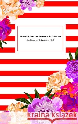 Your Medical Power Planner Jennifer Edwards 9781387062225