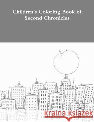 Children's Coloring Book of Second Chronicles Yvonne Young 9781387337217