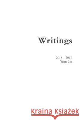 Writings (Paperback) Yuan Lin 9781387743971