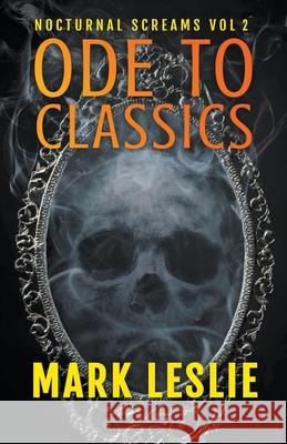 Ode to Classics Mark Leslie 9781393155560