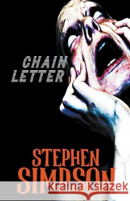 Chain Letter Stephen Simpson 9781393446910