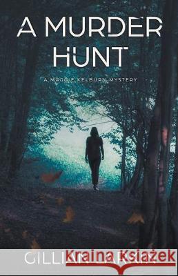 A Murder Hunt Gillian Larkin 9781393457756 Draft2digital