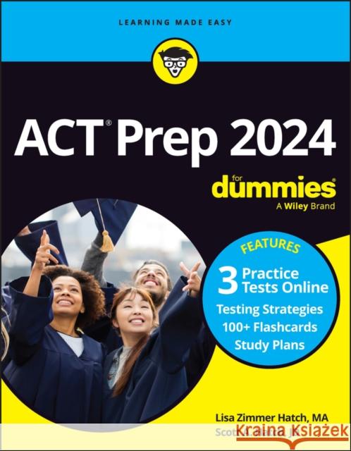 ACT Prep 2024 for Dummies with Online Practice Lisa Zimmer Hatch Scott A. Hatch 9781394183425 For Dummies