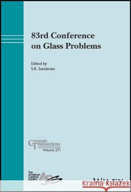 83rd Conference on Glass Problems, Volume 271 Acers (American Ceramics Society The) 9781394200276