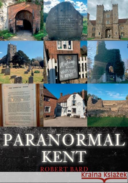 Paranormal Kent Robert Bard 9781398108028