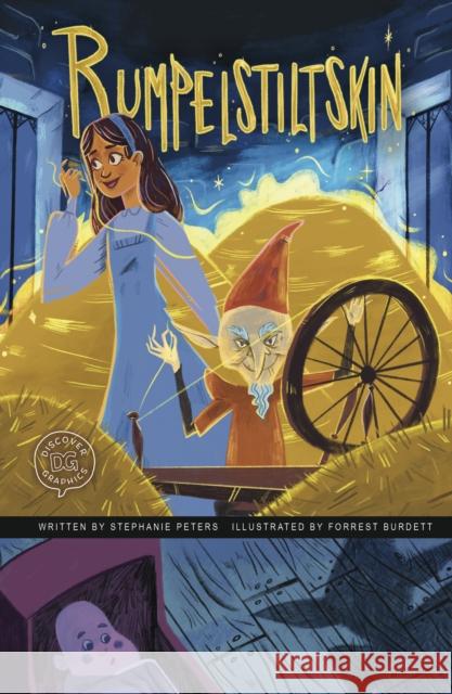 Rumpelstiltskin: A Discover Graphics Fairy Tale Stephanie True Peters 9781398237216