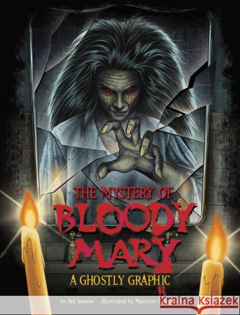 The Mystery of Bloody Mary: A Ghostly Graphic Nel Yomtov 9781398254985