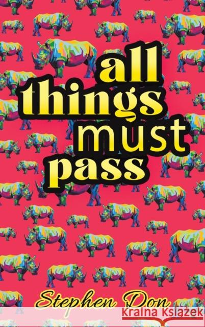 all things must pass Stephen Don 9781398415683