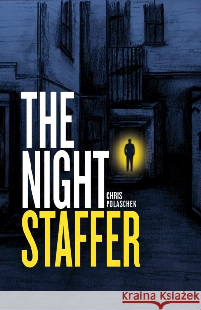 The Night Staffer Chris Polaschek 9781398461956 Austin Macauley Publishers
