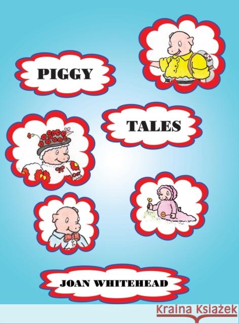Piggy Tales Joan Whitehead 9781398473232