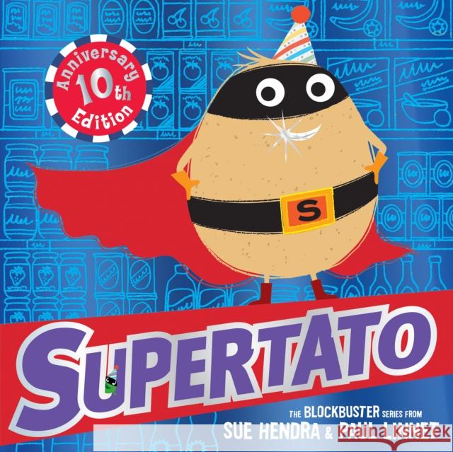 Supertato: Tenth Anniversary Edition Paul Linnet 9781398528260 Simon & Schuster UK