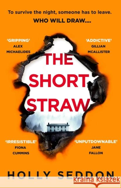 The Short Straw: ‘An intensely readable and gripping pageturner’ - Alex Michaelides, author of THE SILENT PATIENT Holly Seddon 9781398709522