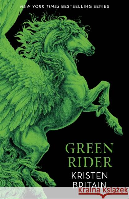 Green Rider: The epic fantasy adventure for fans of THE WHEEL OF TIME Kristen Britain 9781399619882