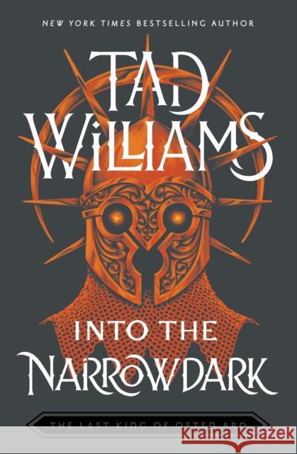 Into the Narrowdark: Book Three of The Last King of Osten Ard Tad Williams 9781399706605 Hodder & Stoughton