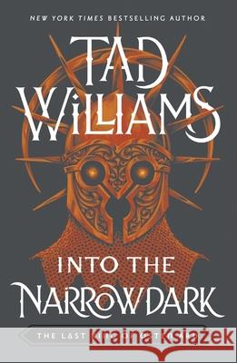 Into the Narrowdark: Book Three of The Last King of Osten Ard Tad Williams 9781399706636 Hodder & Stoughton