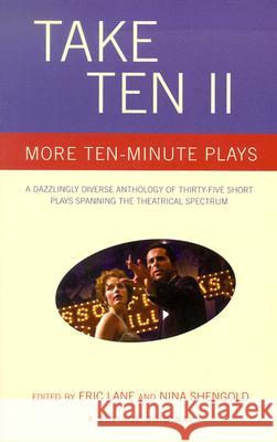 Take Ten II: More Ten-Minute Plays Eric Lane Nina Shengold 9781400032174 Vintage Books USA